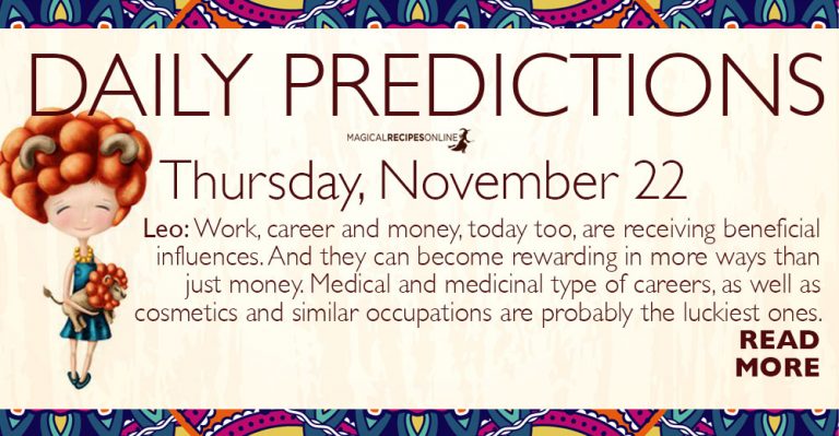 Daily Predictions for Thursday 22 November 2018