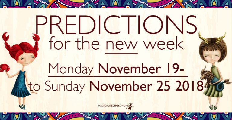 Predictions for the New Week, November 19 – 25, 2018