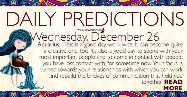 Daily Predictions for Wednesday 26 December 2018