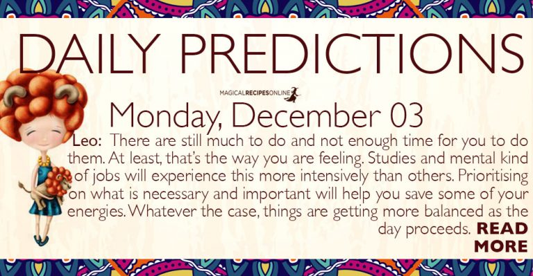 Daily Predictions for Monday 3 December 2018
