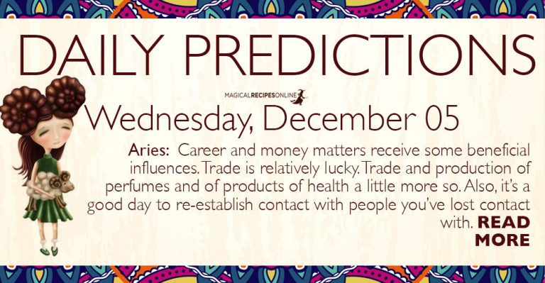 Daily Predictions for Wednesday 5 December 2018
