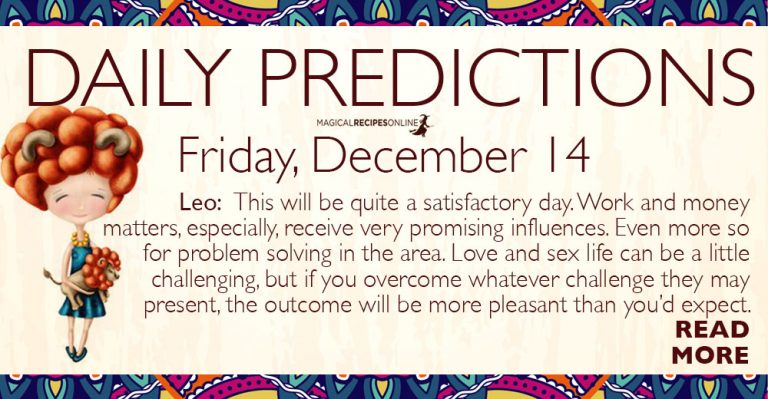 Daily Predictions for Friday 14 December 2018