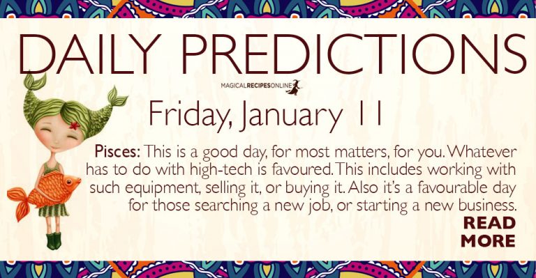 Daily Predictions for Friday 11 January 2019