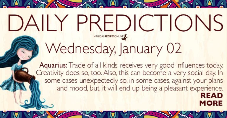 Daily Predictions for Wednesday 02 January 2019
