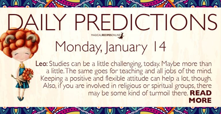 Daily Predictions for Monday 14 January 2019