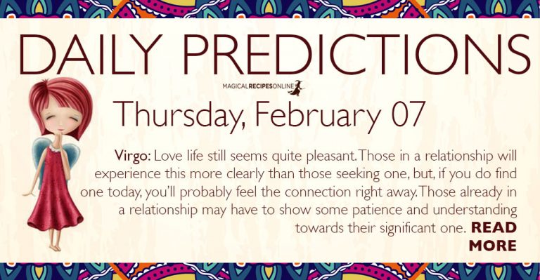 Daily Predictions for Thursday 07 February 2019