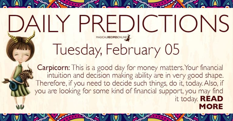 Daily Predictions for Tuesday 05 February 2019