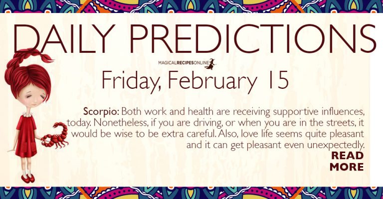 Daily Predictions for Friday 15 February 2019
