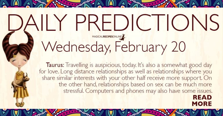 Daily Predictions for Wednesday 20 February 2019