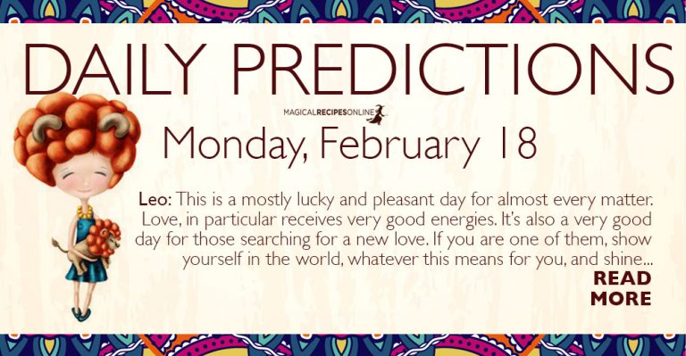 Daily Predictions for Monday 18 February 2019