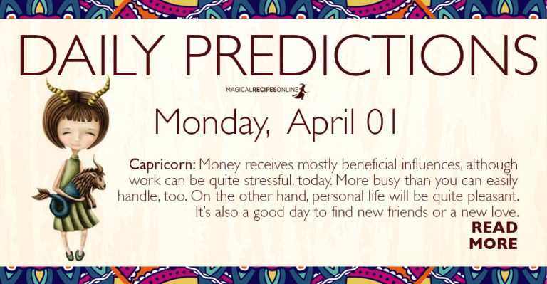 Daily Predictions for Monday 01 April 2019