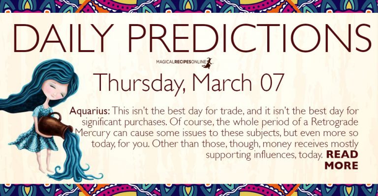 Daily Predictions for Thursday 7 March 2019