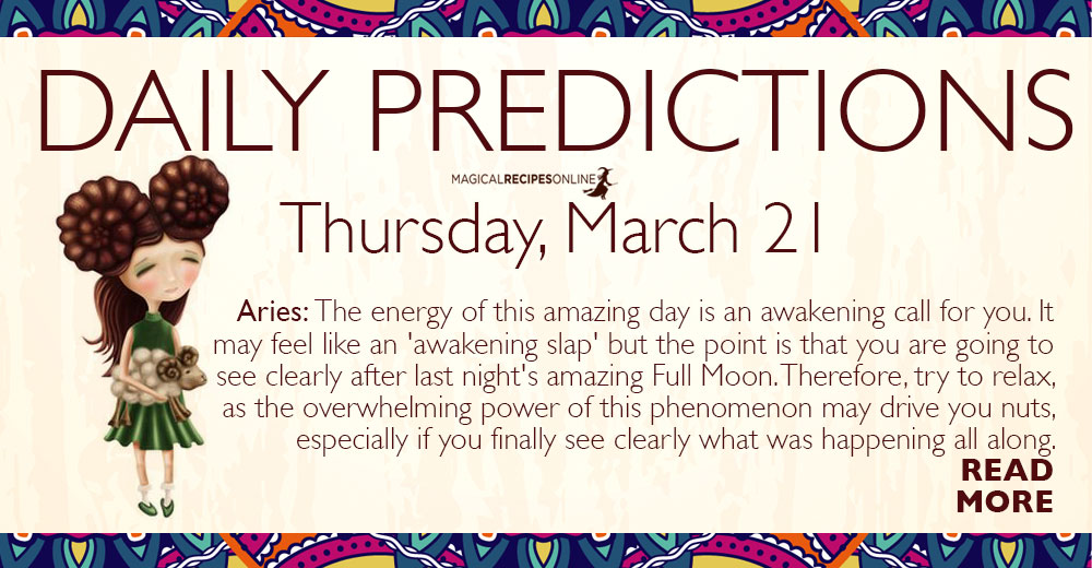 Daily Predictions for Thursday, March 21 2019