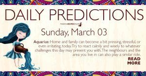 Daily Predictions for Sunday 3 March 2019