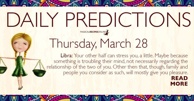 Daily Predictions for Thursday 28 March 2019