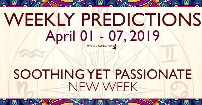Predictions for the New Week, April 01 – 07, 2019