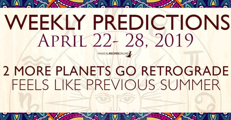 Predictions for the New Week, April 22 – 28, 2019
