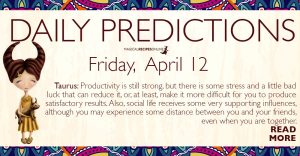 Daily Predictions for Friday 12 April 2019