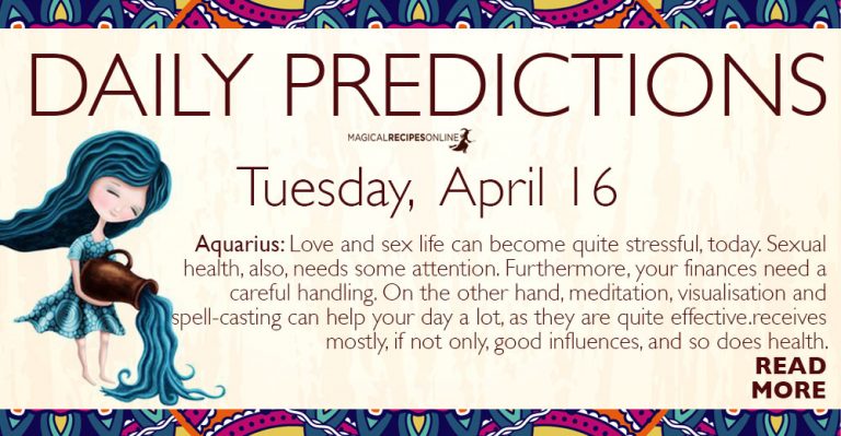 Daily Predictions for Tuesday 16 April 2019