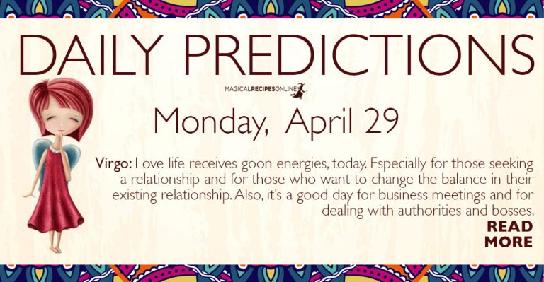 Daily Predictions for Monday 29 April 2019