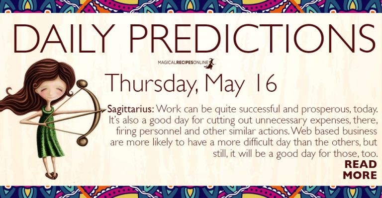 Daily Predictions for Thursday 16 May 2019