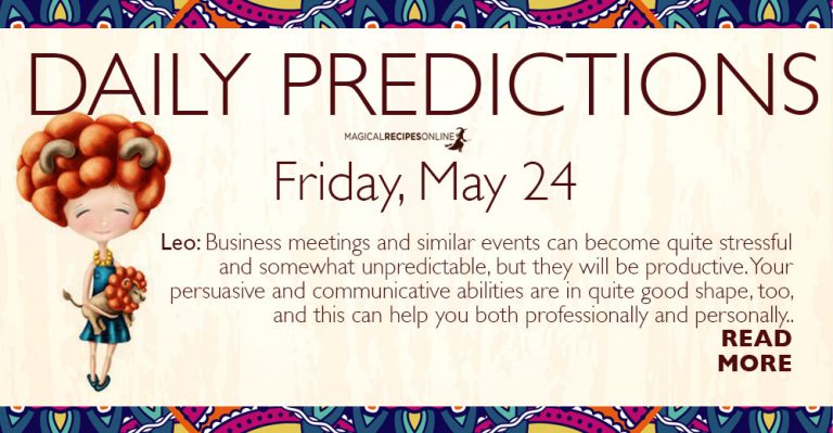 Daily Predictions for Friday 24 May 2019