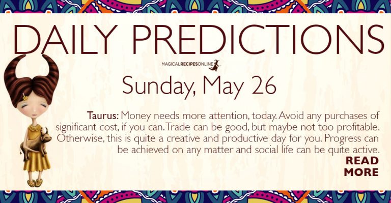 Daily Predictions for Sunday 26 May 2019