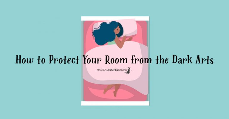 How to Protect Your Room from Dark Arts