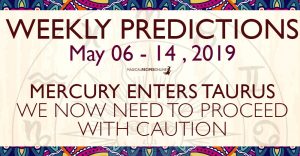 Predictions for the New Week, May 06 - 12, 2019