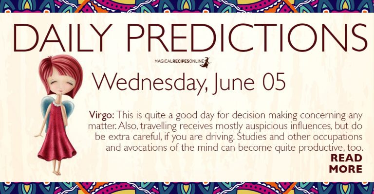 Daily Predictions for Wednesday 5 June 2019