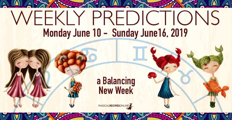 Predictions for the New Week, June 10 – June 16, 2019