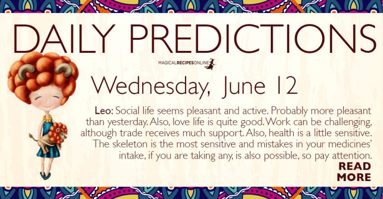 Daily Predictions for Wednesday 12 June 2019