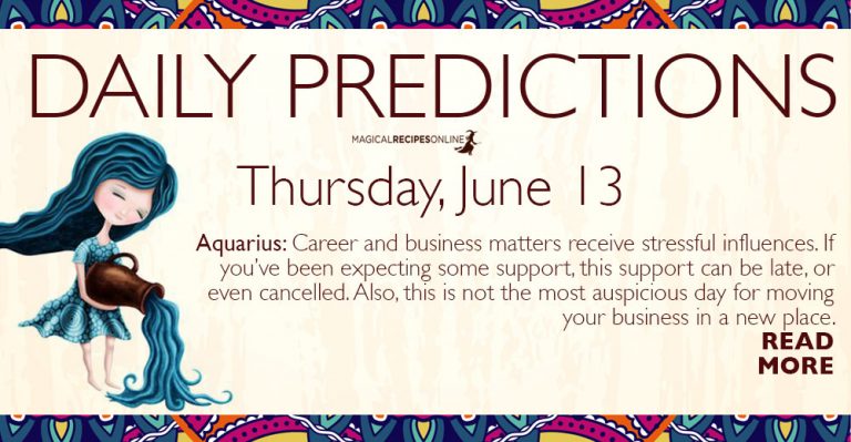 Daily Predictions for Thursday 13 June 2019