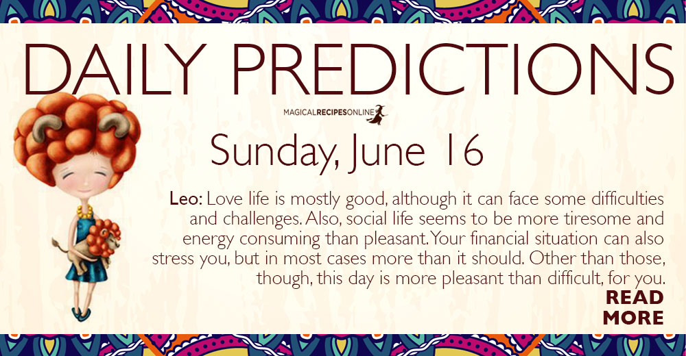Daily Predictions for Sunday 16 June 2019