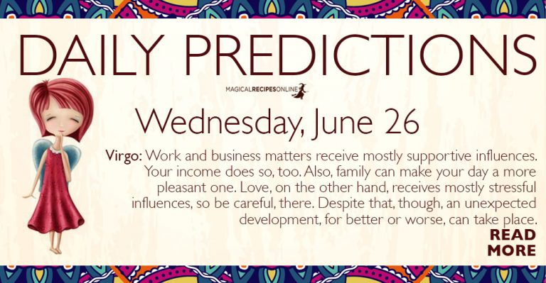Daily Predictions for Wednesday 26 June 2019