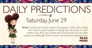Daily Predictions for Saturday 29 June 2019