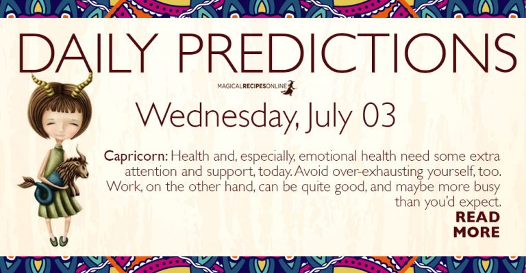 Daily Predictions for Wednesday 03 July 2019