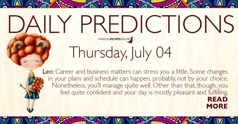 Daily Predictions for Thursday 04 July 2019