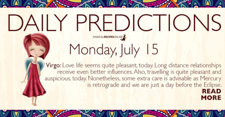 Daily Predictions for Monday 15 July 2019