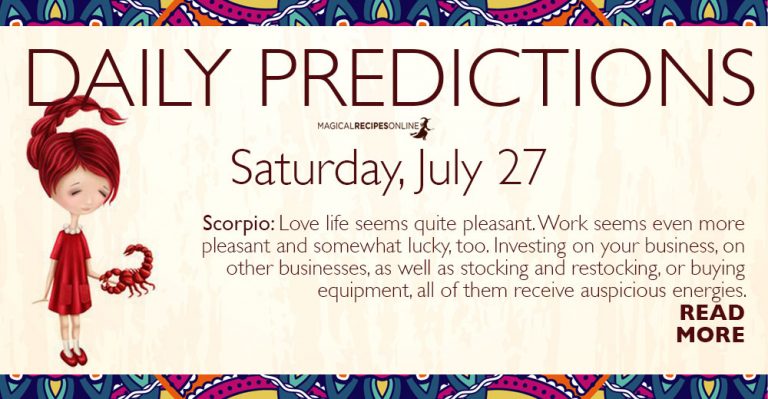 Daily Predictions for Saturday 27 July 2019