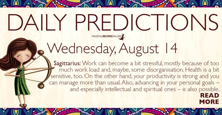 Daily Predictions for Wednesday 14 August 2019