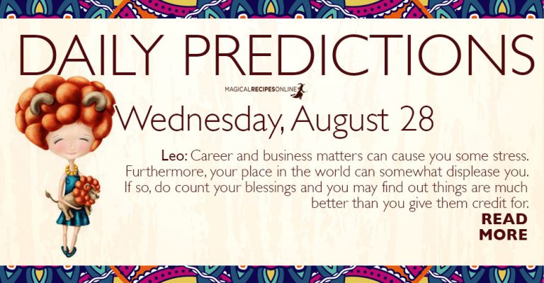 Daily Predictions for Wednesday 28 August 2019