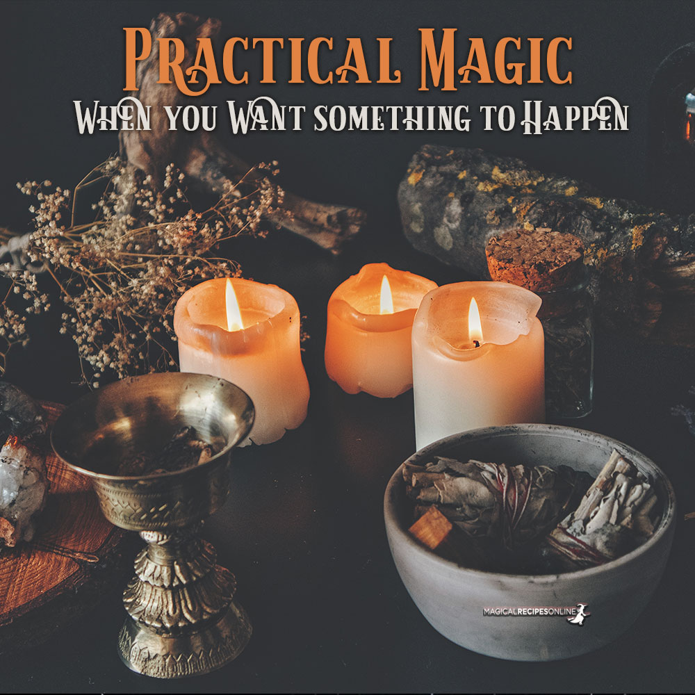 Practical Magic - When you Want something to Happen