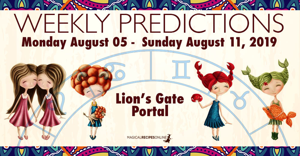 Predictions for the New Week, August 05 - August 11, 2019