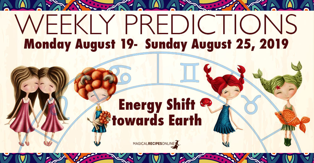 Predictions for the New Week, August 19 - August 25, 2019