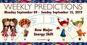 Predictions for the New Week, September 09 - September 15, 2019