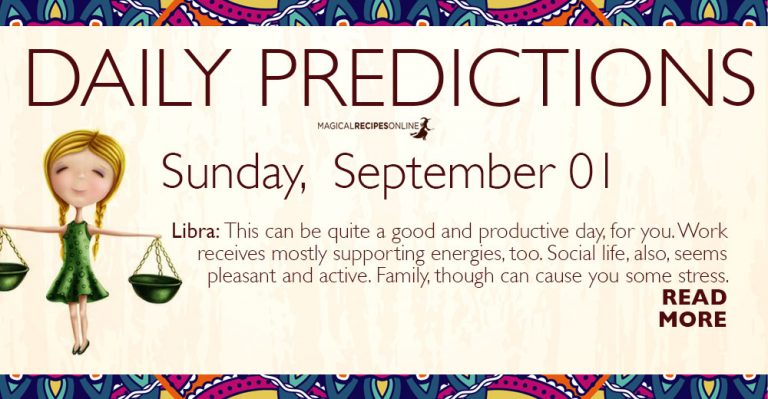 Daily Predictions for Sunday 01 September 2019