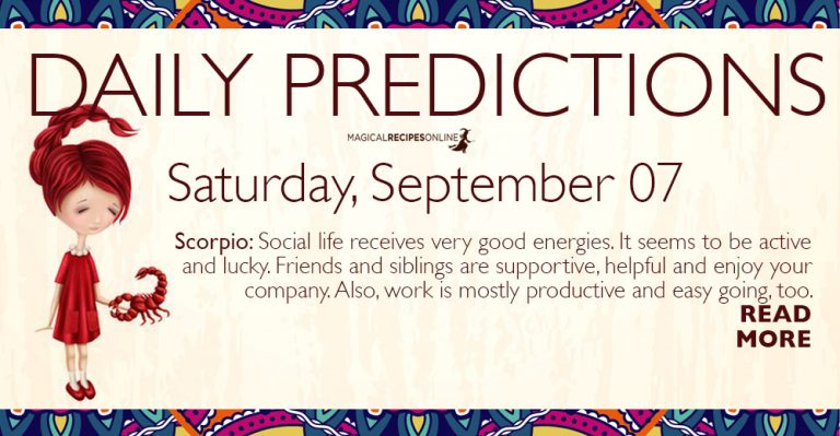 Daily Predictions for Saturday 07 September 2019