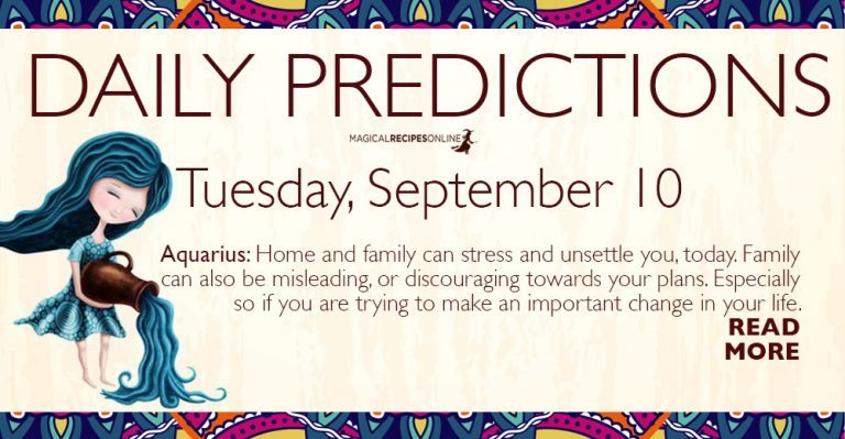 Daily Predictions for Tuesday 10 September 2019