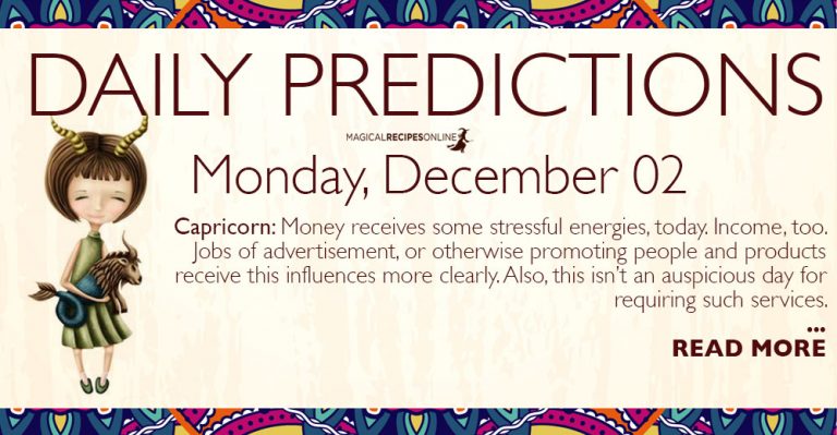 Daily Predictions for Monday 02 December 2019